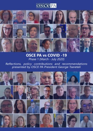 OSCE PA vs COVID -19 Phase 1 (March - July 2020) Reflections, policy contributions and recommendations presented by OSCE PA President George Tsereteli