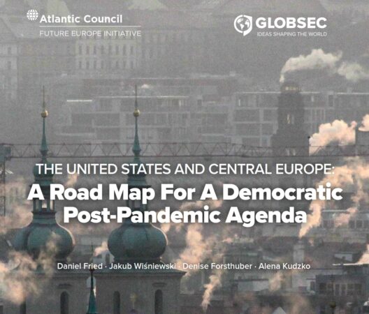 The United States and Central Europe: A road map for a democratic post-pandemic agenda