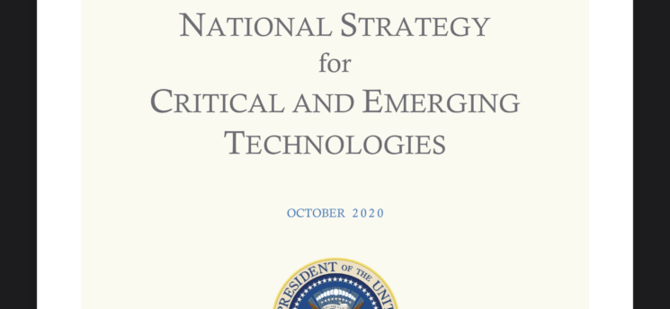 NATIONAL STRATEGY for CRITICAL AND EMERGING TECHNOLOGIES